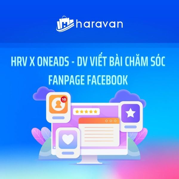 Dịch vụ viết bài chăm sóc Fanpage Facebook by OneAds - Haravan ...