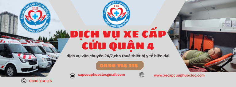 Cập nhật 2024] Dịch vụ xe cấp cứu quận 4 đi viện nhanh chóng đảm ...