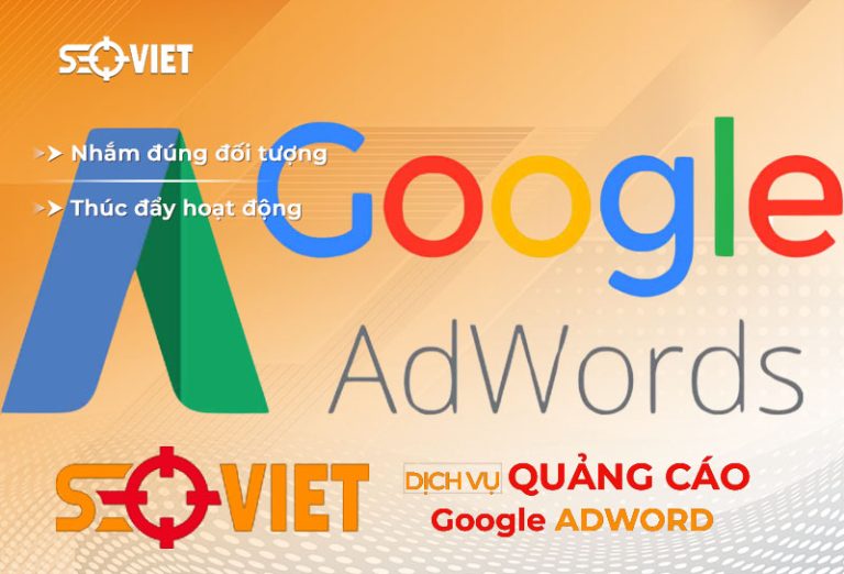 Dịch vụ quảng cáo Google AdWord hiệu quả, tối ưu chi phí