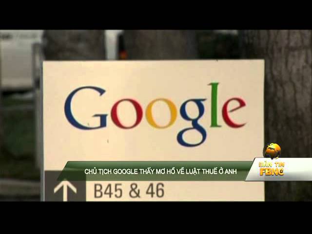 Chủ tịch Google mơ hồ với luật thuế của Anh - YouTube